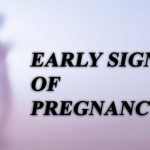 early signs of pregnancy